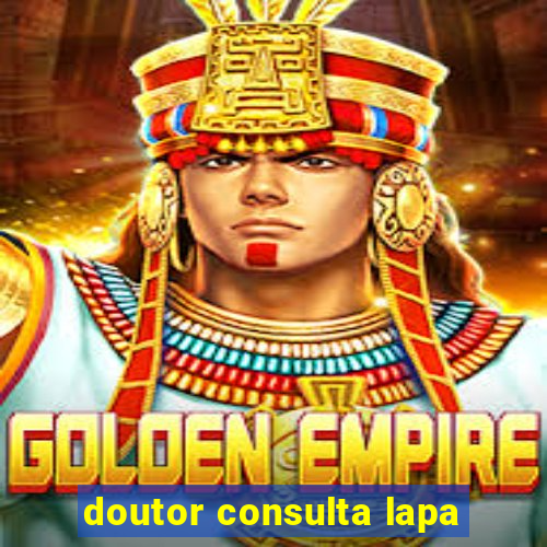 doutor consulta lapa